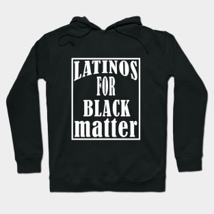 latinos for black lives Hoodie